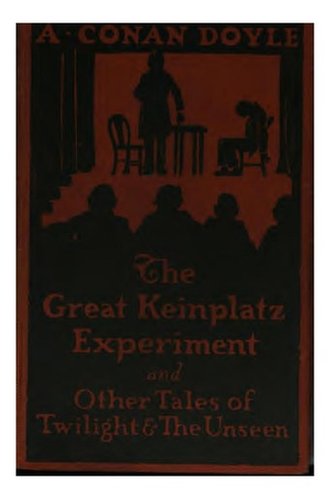 The Great Keinplatz Experiment and Other Tales of Twilight and the Unseen book cover
