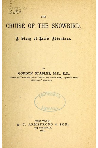 The Cruise of the Snowbird: A Story of Arctic Adventure book cover