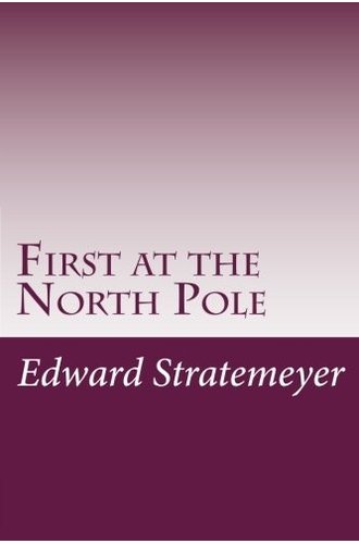 First at the North Pole; Or, Two Boys in the Arctic Circle book cover