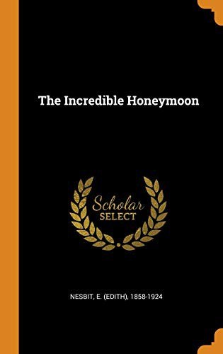 The Incredible Honeymoon book cover