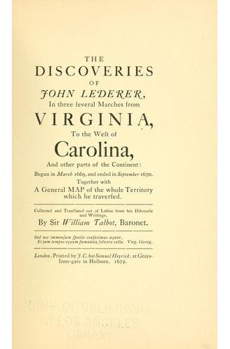 The Discoveries of John Lederer In three several Marches from Virginia to the East of Carolina, and other parts of the Continent book cover