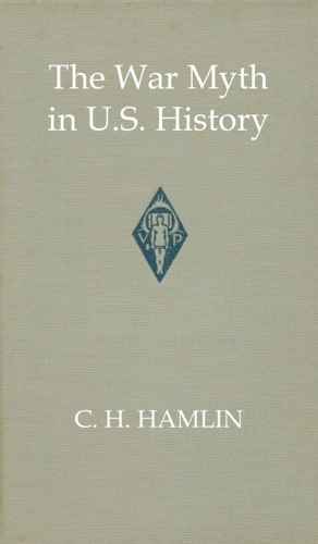 The War Myth in United States History book cover