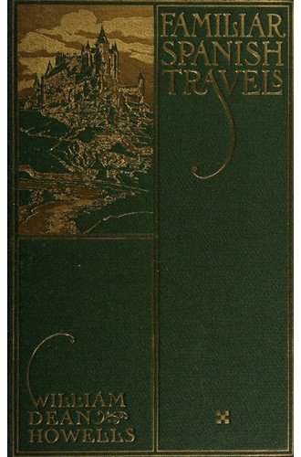 Familiar Spanish Travels book cover