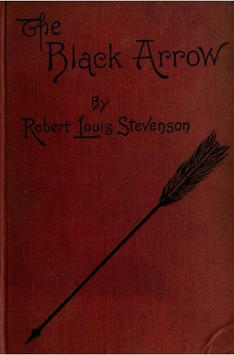 The Black Arrow: A Tale of the Two Roses book cover