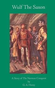 Wulf the Saxon: A Story of the Norman Conquest book cover