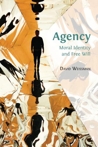 Agency: Moral Identity and Free Will book cover