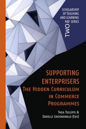 Supporting Enterprisers: The Hidden Curriculum in Commerce Programmes book cover