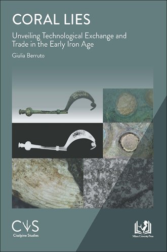 Coral Lies: Unveiling Technological Exchange and Trade in the Early Iron Age book cover