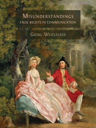 Misunderstandings: False Beliefs in Communication book cover