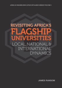 Revisiting Africa’s Flagship Universities: Local, National and International Dynamics book cover