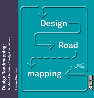 Design Roadmapping: Guidebook for Future Foresight Techniques book cover
