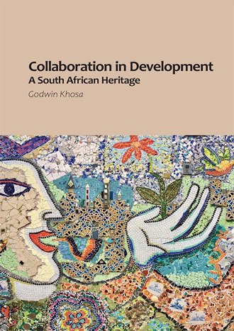 Collaboration in Development: A South African Heritage book cover