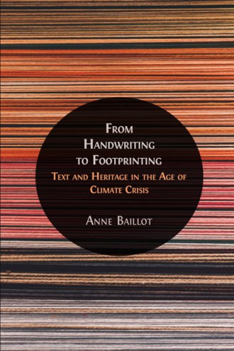 From Handwriting to Footprinting: Text and Heritage in the Age of Climate Crisis book cover
