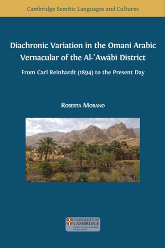 Diachronic Variation in the Omani Arabic Vernacular of the Al-ʿAwābī District: From Carl Reinhardt (1894) to the Present Day book cover