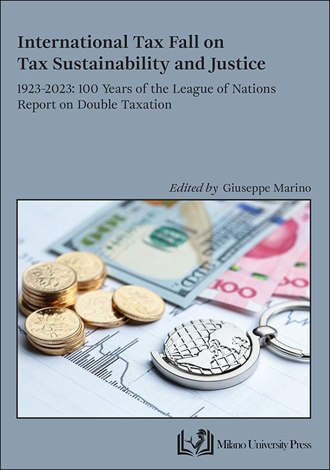 International Tax Fall on Tax Sustainability And Justice. 1923-2023: 100 Years of the League of Nations Report on Double Taxation book cover