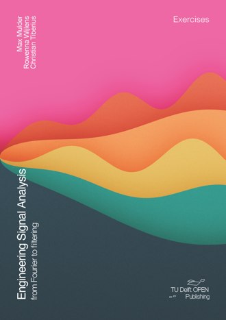 Engineering Signal Analysis: From Fourier to filtering: Exercises book cover