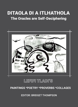 Ditaola Di A Itlhathola/The Oracles are Self-Deciphering book cover