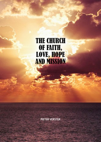 The Church of Faith, Love, Hope and Mission book cover
