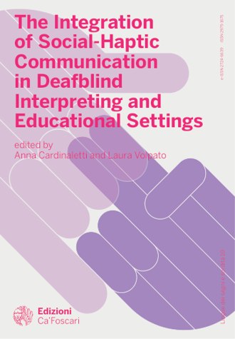 The Integration of Social-Haptic Communication in Deafblind Interpreting and Educational Settings book cover