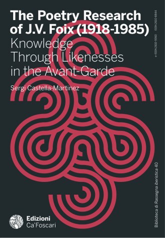 The Poetry Research of J.V. Foix (1918-1985): Knowledge Through Likenesses in the Avant-Garde book cover
