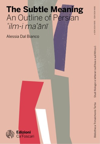 The Subtle Meaning: An Outline of Persian ʿilm-i maʿānī book cover