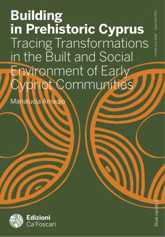 Building in Prehistoric Cyprus: Tracing Transformations in the Built and Social Environment of Early Cypriot Communities book cover