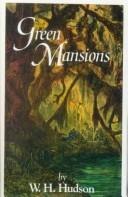 Green Mansions: A Romance of the Tropical Forest book cover